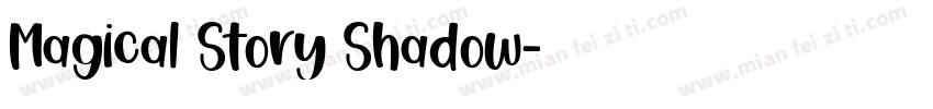Magical Story Shadow字体转换